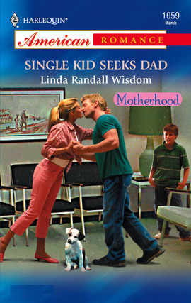 Title details for Single Kid Seeks Dad by Linda Wisdom - Available